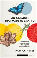 30 zvířat, díky nimž jsme chytřejší - 30 Animals That Made Us Smarter