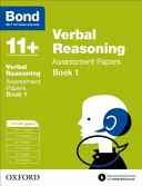 Bond 11+: Bond Bond Bond Bond Bond Bond Bond Bond Bond Bond Bond Bond Bond Bond Bond - verbální uvažování: Kniha 1: Assessment Papers - 11+-12+ years - Bond 11+: Verbal Reasoning: Assessment Papers - 11+-12+ years Book 1