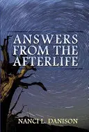 Odpovědi z posmrtného života - Answers from the Afterlife