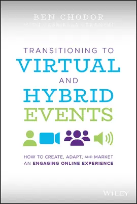 Přechod na virtuální a hybridní akce: Jak vytvořit, přizpůsobit a prodávat poutavé online zážitky? - Transitioning to Virtual and Hybrid Events: How to Create, Adapt, and Market an Engaging Online Experience