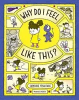 Proč se tak cítím? - Why Do I Feel Like This?