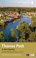 Stezka na Temži v zemi - Průvodce národními stezkami - Thames Path in the Country - National Trail Guide