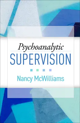 Psychoanalytická supervize - Psychoanalytic Supervision