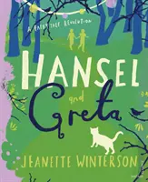 Jeníček a Gréta - pohádková revoluce - Hansel and Greta - A Fairy Tale Revolution