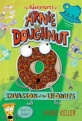 Invaze ufonů: Dobrodružství koblihy Arnieho - Invasion of the Ufonuts: The Adventures of Arnie the Doughnut