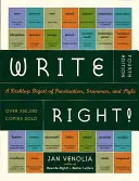 Pište správně! Vydejte se na cestu, abyste si mohli přečíst, jak se píše a jak se píše: Přehled interpunkce, gramatiky a stylu. - Write Right!: A Desktop Digest of Punctuation, Grammar, and Style