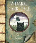 Temný, temný příběh - Dark, Dark Tale