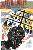The Civil Rights Reader: Americká literatura od Jima Crowa k usmíření - The Civil Rights Reader: American Literature from Jim Crow to Reconciliation