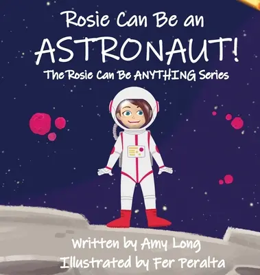 Rosie může být astronautkou! - Rosie Can Be An Astronaut!