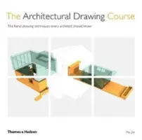 Kurz architektonického kreslení - Techniky ručního kreslení, které by měl znát každý architekt - Architectural Drawing Course - The hand drawing techniques every architect should know