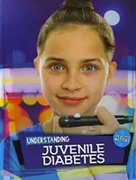 Porozumění mladistvé cukrovce - Understanding Juvenile Diabetes