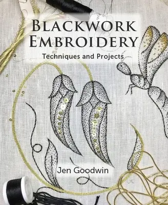 Černá výšivka: Techniky a projekty - Blackwork Embroidery: Techniques and Projects
