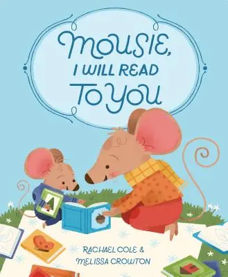Myšáku, budu ti číst - Mousie, I Will Read to You