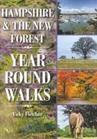 Hampshire a New Forest Celoroční procházky - Hampshire & The New Forest Year Round Walks