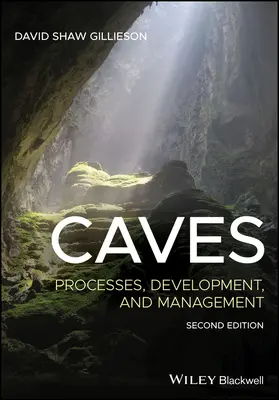 Jeskyně: Procesy, vývoj a správa - Caves: Processes, Development, and Management