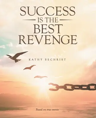 Úspěch je nejlepší pomsta - Success Is the Best Revenge