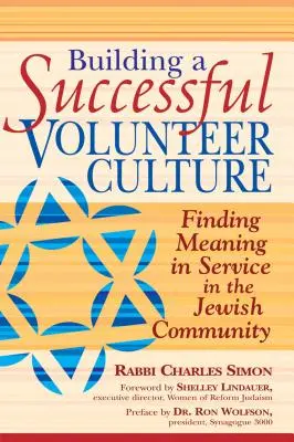 Budování úspěšné dobrovolnické kultury: Hledání smyslu služby v židovské komunitě - Building a Successful Volunteer Culture: Finding Meaning in Service in the Jewish Community