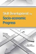 Rozvoj dovedností pro socioekonomický pokrok - Skill Development for Socio-Economic Progress