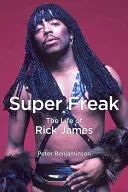 Super Freak: Život Ricka Jamese - Super Freak: The Life of Rick James