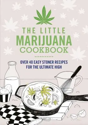 Malá kuchařka marihuany - The Little Marijuana Cookbook