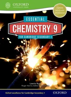Essential Chemistry for Cambridge Lower Secondary Stage 9 Student Book (Základní chemie pro 9. stupeň základní školy Cambridge) - Essential Chemistry for Cambridge Lower Secondary Stage 9 Student Book