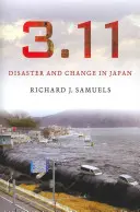 3.11: Katastrofy a změny v Japonsku - 3.11: Disaster and Change in Japan