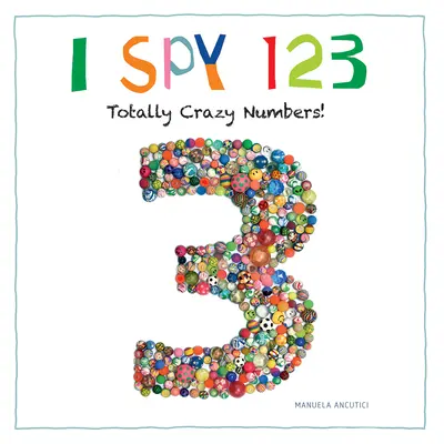 I Spy 123: Totálně bláznivé číslice! - I Spy 123: Totally Crazy Numbers!