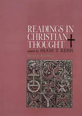 Čtení z křesťanského myšlení: Vydání druhé: Křesťanská křesťanská literatura. - Readings in Christian Thought: Second Edition
