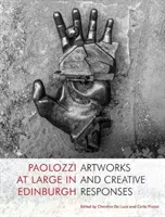 Paolozzi na svobodě v Edinburghu - Paolozzi at Large in Edinburgh