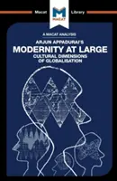 Analýza knihy Arjun Appadurai's Modernity at Large: Kulturní dimenze globalizace - An Analysis of Arjun Appadurai's Modernity at Large: Cultural Dimensions of Globalisation