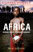 Afrika - Změněné stavy, obyčejné zázraky (Dowden Richard (Y)) - Africa - Altered States, Ordinary Miracles (Dowden Richard (Y))