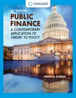 Veřejné finance - Současná aplikace teorie na politiku (Hyman David (North Carolina State University)) - Public Finance - A Contemporary Application of Theory to Policy (Hyman David (North Carolina State University))