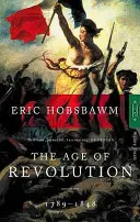 Věk revoluce - 1789-1848 - Age Of Revolution - 1789-1848