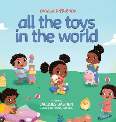 Dahlia a přátelé: Všechny hračky světa - Dahlia & Friends: All The Toys In The World