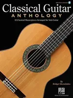Antologie klasické kytary: Mistrovská díla klasické hudby v úpravě pro sólovou kytaru - Classical Guitar Anthology: Classical Masterpieces Arranged for Solo Guitar