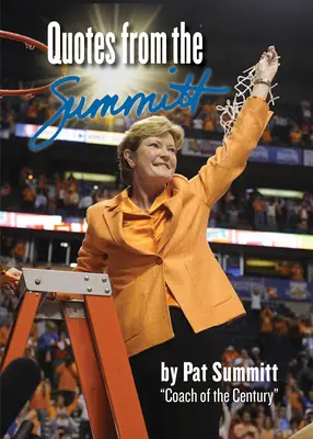 Citáty z knihy Summitt - Quotes from the Summitt