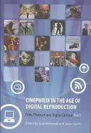 Cinefilie ve věku digitální reprodukce: Film, potěšení a digitální kultura, svazek 1 - Cinephilia in the Age of Digital Reproduction: Film, Pleasure, and Digital Culture, Volume 1