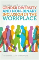 Genderová diverzita a nebinární inkluze na pracovišti: Základní průvodce pro zaměstnavatele - Gender Diversity and Non-Binary Inclusion in the Workplace: The Essential Guide for Employers