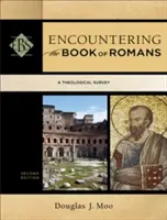 Setkání s knihou Římanům: Teologický přehled na téma Římané. - Encountering the Book of Romans: A Theological Survey