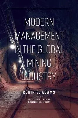 Moderní management v globálním těžebním průmyslu - Modern Management in the Global Mining Industry