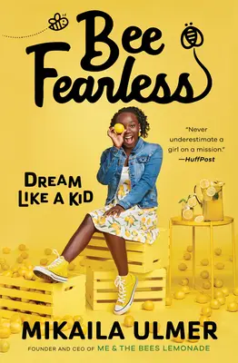 Bee Fearless: Sněte jako dítě - Bee Fearless: Dream Like a Kid