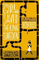 Dívka, která zachránila švédského krále - Girl Who Saved the King of Sweden