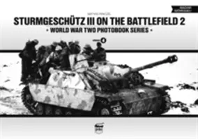 Sturmgeschutz III na bojišti, 2. díl - Sturmgeschutz III on the Battlefield, Volume 2