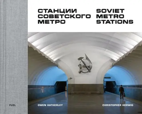 Stanice sovětského metra - Soviet Metro Stations