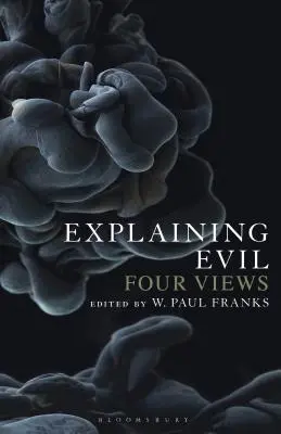 Vysvětlení zla: čtyři pohledy - Explaining Evil: Four Views