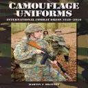 Maskovací uniformy - mezinárodní bojový oděv 1940-2010 - Camouflage Uniforms - International Combat Dress 1940-2010