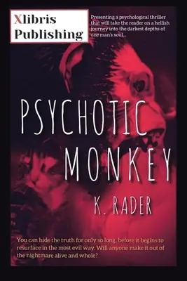 Psychotická opice - Psychotic Monkey