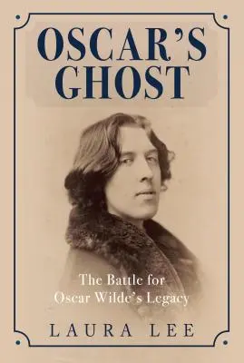 Oscarův duch: Boj o odkaz Oscara Wildea - Oscar's Ghost: The Battle for Oscar Wilde's Legacy