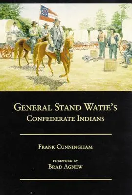 Indiáni Konfederace generála Stand Watieho - General Stand Watie's Confederate Indians