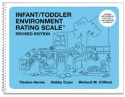Stupnice hodnocení prostředí kojenců a batolat (Iters-R): Revidované vydání - Infant/Toddler Environment Rating Scale (Iters-R): Revised Edition